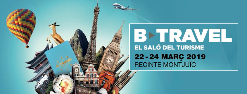 ESPAÑA TIENE UNA CITA EN BARCELONA EN EL  B-TRAVEL 2019