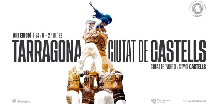Tarragona Ciudad de Castells celebra su octava edición en 2022